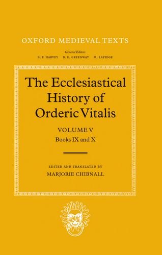 Stock image for The Ecclesiastical History of Orderic Vitalis: Volume 5: Book IX and X (Oxford Medieval Texts) for sale by Labyrinth Books