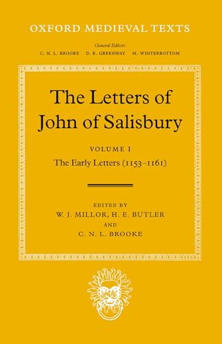 Beispielbild fr The Letters of John of Salisbury - Volume One: The Early Letters (1153-1161) zum Verkauf von Russian Hill Bookstore