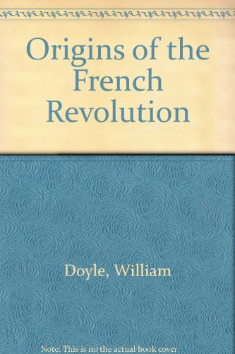 9780198222835: Origins of the French Revolution