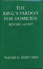 9780198223122: The King's Pardon for Homicide Before A.D. 1307