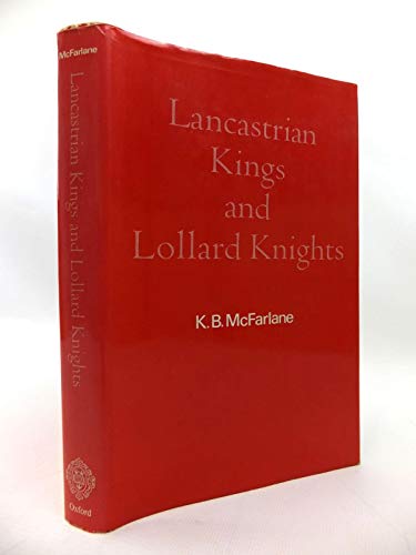 Beispielbild fr Lancastrian Kings and Lollard Knights Hb (Oxford University Press academic monograph reprints) zum Verkauf von Ergodebooks