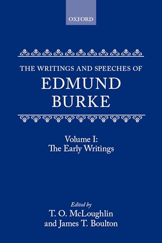 Stock image for The Writings and Speeches of Edmund Burke Volume 1 The Early Writings for sale by PBShop.store UK