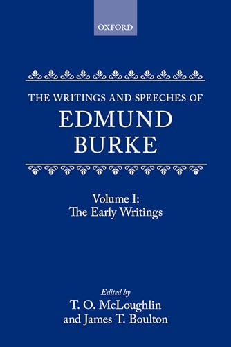 The Writings and Speeches of Edmund Burke: Volume 1: The Early Writings (9780198224150) by Burke, Edmund; Langford, Paul