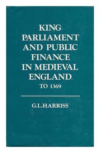 Beispielbild fr King, Parliament and Public Finance in Medieval England to 1369 zum Verkauf von Vivarium, LLC