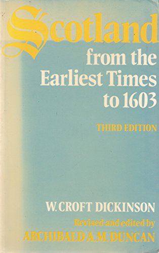 9780198224655: Scotland from the Earliest Times to 1603