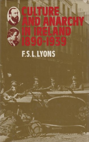 Imagen de archivo de Culture and Anarchy in Ireland, 1890-1939 a la venta por ThriftBooks-Atlanta