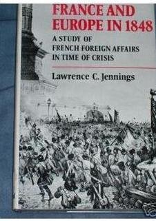 Beispielbild fr France and Europe in 1848 : A Study of French Foreign Affairs in Time of Crisis zum Verkauf von Better World Books