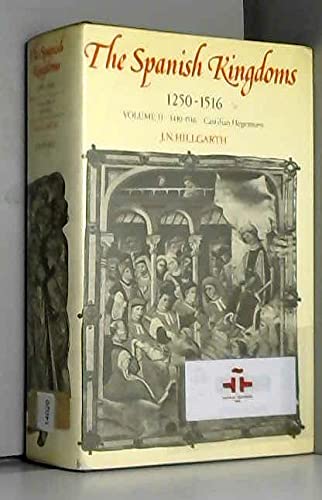 Beispielbild fr The Spanish Kingdoms, 1250-1516: Castilian Hegemony, 1410-1516 zum Verkauf von Anybook.com