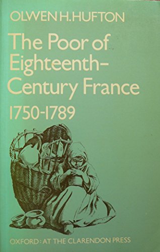 Stock image for Poor of Eighteenth-century France, 1750-89 for sale by Royal Oak Bookshop