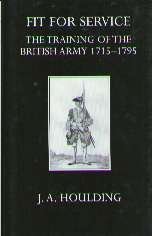 9780198226475: Fit for Service: Training of the British Army, 1715-95 (Oxford University Press academic monograph reprints)