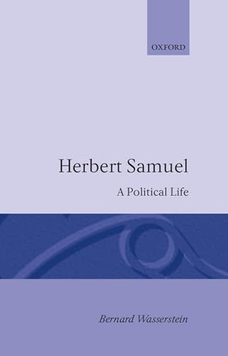 Herbert Samuel: A Political Life (9780198226482) by Wasserstein, Bernard
