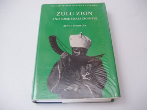 Stock image for Zulu Zion and some Swazi Zionists (Oxford studies in African affairs) for sale by Irish Booksellers