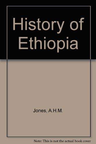 History of Ethiopia - A. H. M. Jones; Elizabeth Monroe