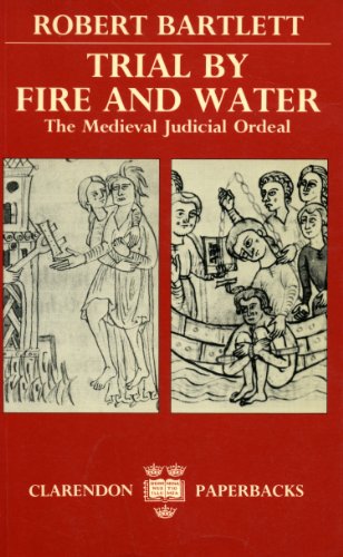 Beispielbild fr Trial by Fire and Water : The Medieval Judicial Ordeal zum Verkauf von Better World Books