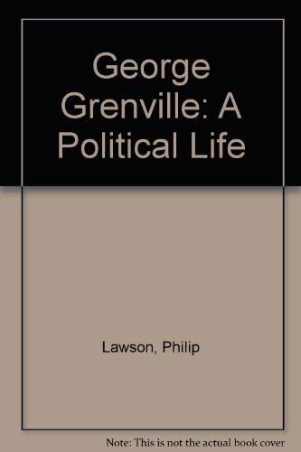 Beispielbild fr George Grenville : A Political Life zum Verkauf von Better World Books