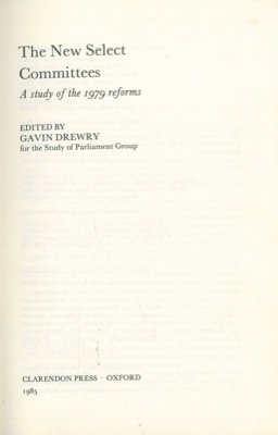 9780198227854: New Select Committees: A Study of the 1979 Reforms