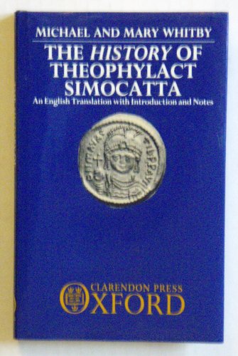 Beispielbild fr The History of Theophylact Simocatta. An English Translation with Introduction and Notes. zum Verkauf von Plurabelle Books Ltd