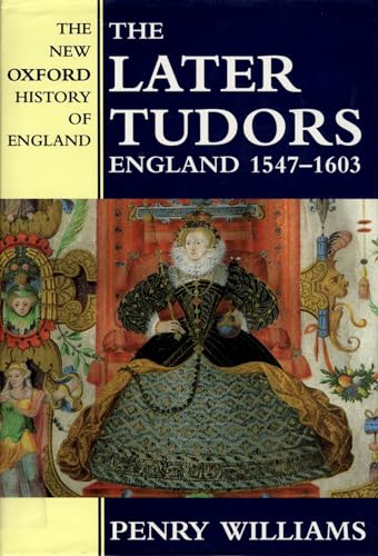 Stock image for The Later Tudors : England 1547-1603 for sale by AHA-BUCH GmbH