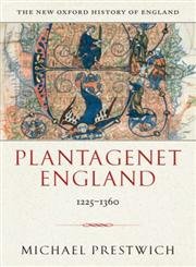 Stock image for Plantagenet England 1225-1360 (New Oxford History of England) for sale by Thylacine Books