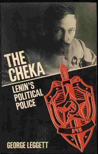 9780198228622: Cheka: Lenin's Political Police - The All Russian Extraordinary Commission for Combating Counter-revolution and Sabotage, December 1917-February 1922