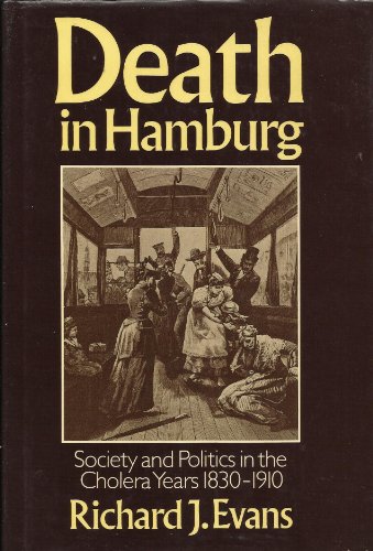 9780198228646: Death in Hamburg: Society and Politics in the Cholera Years, 1830-1910