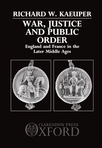 Stock image for War, Justice, and Public Order: England and France in the Later Middle Ages for sale by Zubal-Books, Since 1961