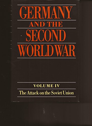 Imagen de archivo de Germany and the Second World War : Volume IV: the Attack on the Soviet Union a la venta por Better World Books