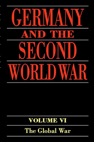 Germany and the Second World War, Vol. 6 (9780198228882) by Horst Boog; Werner Rahn; Reinhard Stumpf
