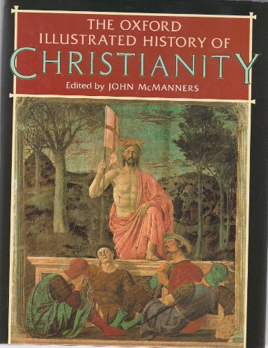 Beispielbild fr The Oxford Illustrated History of Christianity (Oxford Illustrated Histories) zum Verkauf von SecondSale
