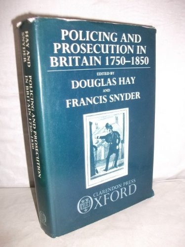 Imagen de archivo de Policing and Prosecution in Britain, 1750-1850 a la venta por WorldofBooks
