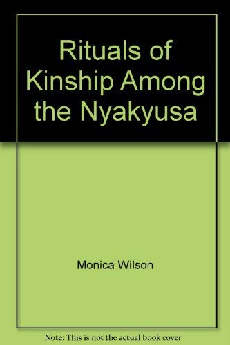 Stock image for Rituals of Kinship Among the Nyakyusa for sale by Dunaway Books