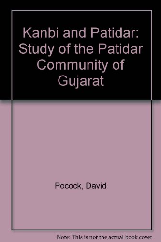 Beispielbild fr Kanbi and Patidar: A Study of the Patidar Community of Gujarat zum Verkauf von Anybook.com