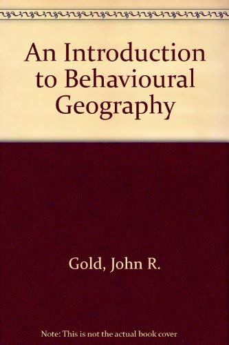 Imagen de archivo de An Introduction to Behavioural Geography a la venta por Anybook.com