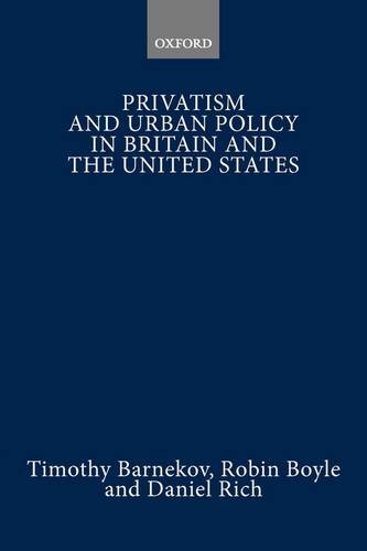 Stock image for Privatism and Urban Policy in Britain and the United States for sale by Better World Books