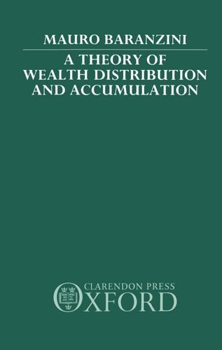 9780198233138: A Theory of Wealth Distribution and Accumulation