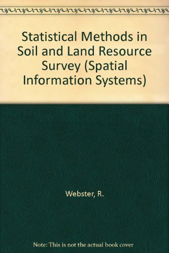 Beispielbild fr Statistical Methods in Soil and Land Resource Survey (Spatial Information Systems) zum Verkauf von AwesomeBooks