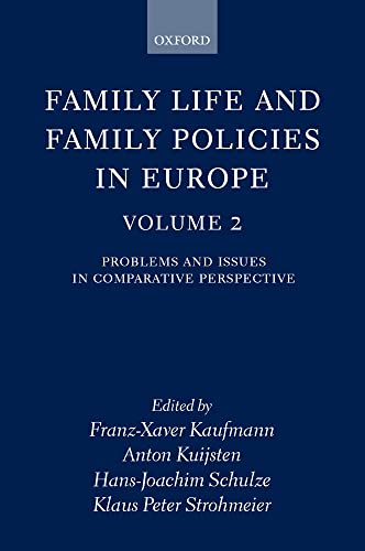 Beispielbild fr Family Life and Family Policies in Europe: Volume 2: Problems and Issues in Comparative Perspective zum Verkauf von Phatpocket Limited