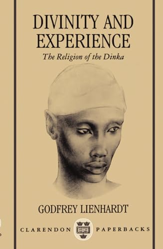 Imagen de archivo de Divinity and Experience: The Religion of the Dinka a la venta por Ergodebooks