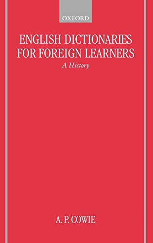 9780198235064: English Dictionaries for Foreign Learners: A History