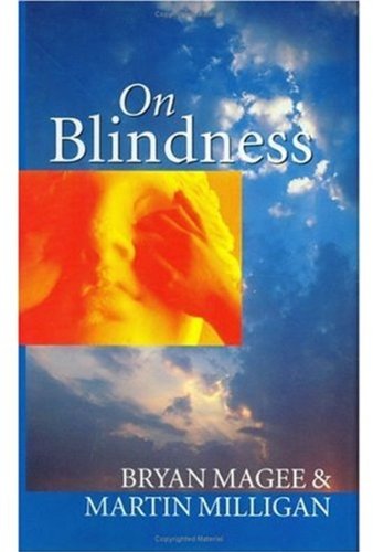 Imagen de archivo de On Blindness: Letters Between Bryan Magee and Martin Milligan a la venta por ThriftBooks-Atlanta