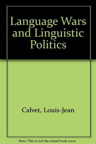 9780198235989: Language Wars and Linguistic Politics