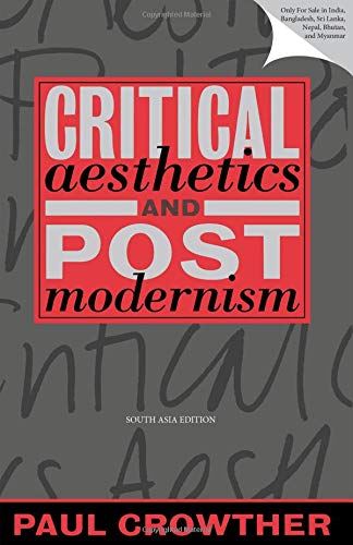 Imagen de archivo de Critical Aesthetics and Postmodernism a la venta por WorldofBooks