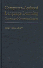 Computer-Assisted Language Learning: Context and Conceptualization