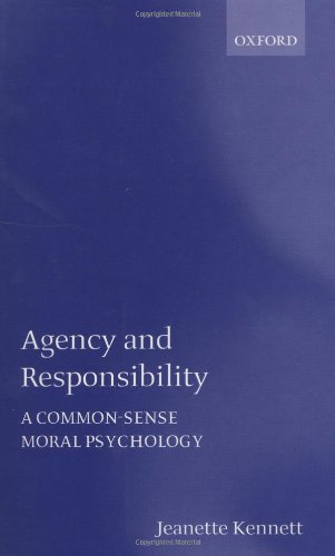 9780198236580: Agency and Responsibility: A Common-Sense Moral Psychology