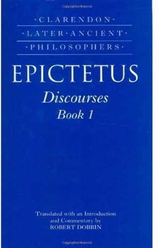 9780198236641: Epictetus: Discourses, Book 1: v.1 (Clarendon Later Ancient Philosophers)