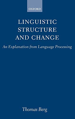 Beispielbild fr Linguistic Structure and Change: An Explanation from Language Processing (Hippocrene Standard Dictionary) zum Verkauf von Prior Books Ltd