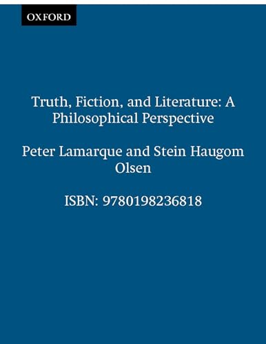 Beispielbild fr Truth, Fiction, and Literature: A Philosophical Perspective (Clarendon Library of Logic and Philosophy) zum Verkauf von Rosario Beach Rare Books