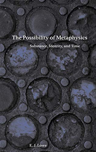 Imagen de archivo de The Possibility of Metaphysics: Substance, Identity, and Time a la venta por Anybook.com