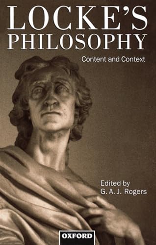 Imagen de archivo de Locke's Philosophy: Content and Context a la venta por Chiron Media