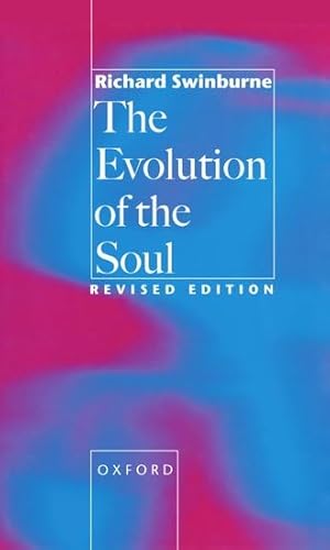 The Evolution of the Soul (9780198236993) by Swinburne, Richard